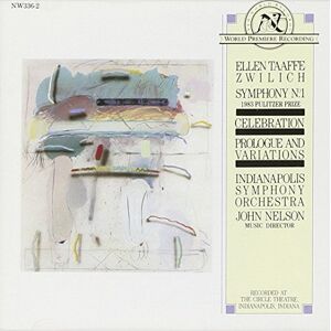 Zwilich: Symphony No.1 / Celebration / Prologue & Variations Zwilich: Symphony No.1 / Celebration / Prologue & Variations