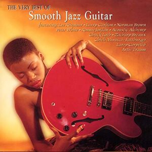 The Very Best of Smooth Jazz The Very Best of Smooth Jazz