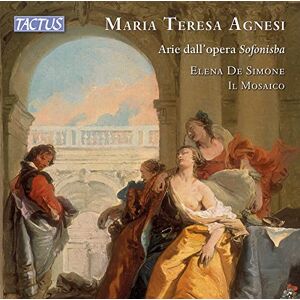 Maria Teresa Agnesi: Arias from the opera 'Sofonisba' Maria Teresa Agnesi: Arias from the opera 'Sofonisba'