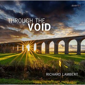 Richard Lambert: Through the void Richard Lambert: Through the void