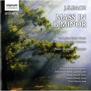 J. S. Bach: Mass In B Minor J. S. Bach: Mass In B Minor