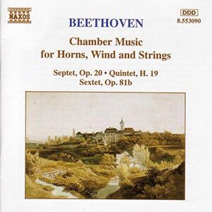 Beethoven: Chamber Works for Horns, Wind and Strings. (Septet in E flat. etc). Beethoven: Chamber Works for Horns, Wind and Strings. (Septet in E flat. etc).