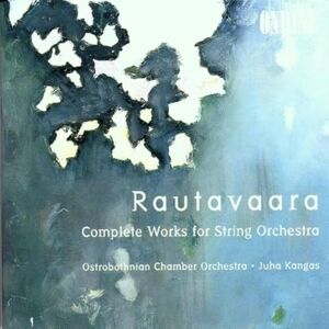 Rautavaara: Works for String Orchestra, Vol.2 Rautavaara: Works for String Orchestra, Vol.2