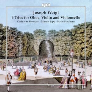 Joseph Weigl: 6 Trios for Oboe, Violin and Violoncello Joseph Weigl: 6 Trios for Oboe, Violin and Violoncello