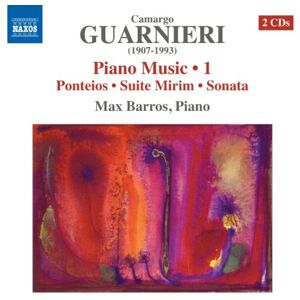 Guarnieri: Piano Works Volume 1 Guarnieri: Piano Works Volume 1