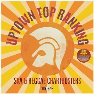 Uptown Top Ranking: Trojan Ska & Reggae Chartbusters Uptown Top Ranking: Trojan Ska & Reggae Chartbusters