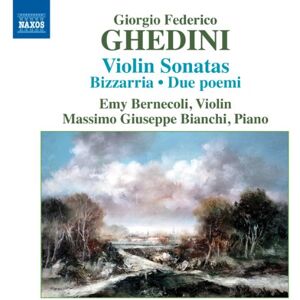 Ghedini: Complete Works For Violin Piano Ghedini: Complete Works For Violin Piano