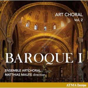 Art choral, vol.2: Baroque I Art choral, vol.2: Baroque I