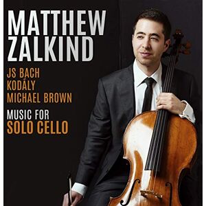 Music for Solo Cello By J.S. Bach, Michael Brown and Zoltán Kodály Music for Solo Cello By J.S. Bach, Michael Brown and Zoltán Kodály