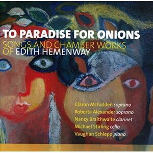 Songs And Chamber Works Of Edith Hemenway Songs And Chamber Works Of Edith Hemenway