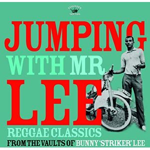 Jumping With Mr Lee Reggae Classics From The Vault Of Bunny "Striker" Lee Jumping With Mr Lee Reggae Classics From The Vault Of Bunny "Striker" Lee