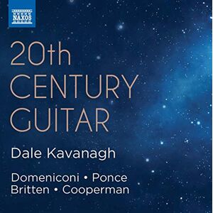 Domeniconi, Ponce, Britten, Cooperman: 20th Century Guitar Domeniconi, Ponce, Britten, Cooperman: 20th Century Guitar