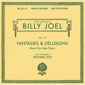 Fantasies & Delusions: Music for Solo Piano Fantasies & Delusions: Music for Solo Piano