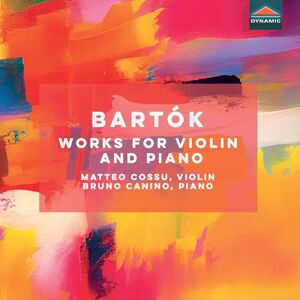 Bela Bartok: Works for Violin and Piano Bela Bartok: Works for Violin and Piano