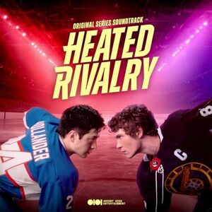 Heated Rivalry (Original Series Soundtrack) Heated Rivalry (Original Series Soundtrack)