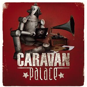 Caravan Palace Caravan Palace