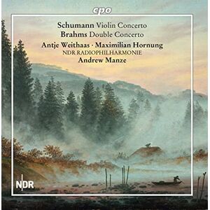 Robert Schumann: Violin Concerto, Johannes Brahms: Double Concerto Robert Schumann: Violin Concerto, Johannes Brahms: Double Concerto