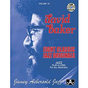 Jamey Aebersold Volume 10 : David Baker Jamey Aebersold Volume 10 : David Baker