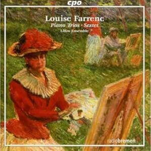 Farrenc: Piano Trio/ Sextet Farrenc: Piano Trio/ Sextet