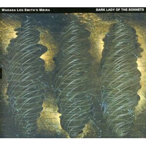 Avant MBIRA DARK LADY OF THE SONNETS Avant MBIRA DARK LADY OF THE SONNETS