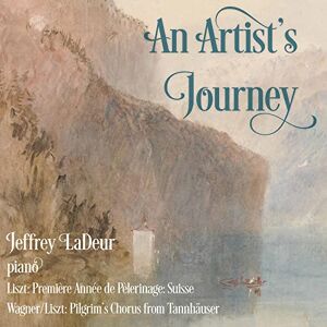 Franz Liszt, Richard Wagner: An Artist's Journey Franz Liszt, Richard Wagner: An Artist's Journey