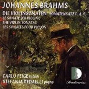 Brahms: Die violinsonaten Brahms: Die violinsonaten