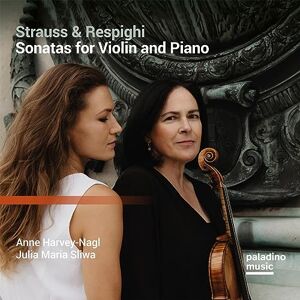 Strauss & Respighi: Violin Sonatas Strauss & Respighi: Violin Sonatas