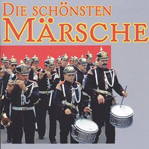 Die Schönsten Märsche Die Schönsten Märsche