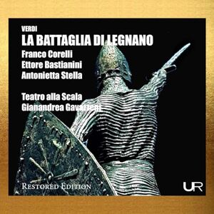 Verdi: La Battaglia di Legnano Verdi: La Battaglia di Legnano