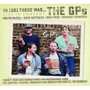 In 1981 There Was... The GPs Live in Concert In 1981 There Was... The GPs Live in Concert