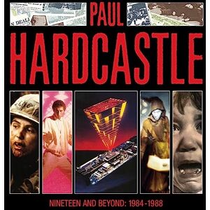 Nineteen And Beyond: Paul Hardcastle 1984-1988 Nineteen And Beyond: Paul Hardcastle 1984-1988