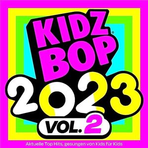 Kidz Bop 2023 Vol. 2 Kidz Bop 2023 Vol. 2