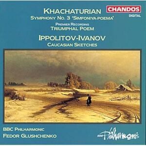Khachaturian: Symphony 3; Ippolitov-Ivanov: Caucasian Sketches Khachaturian: Symphony 3; Ippolitov-Ivanov: Caucasian Sketches