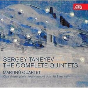 Taneyev: The Complete Quintets Taneyev: The Complete Quintets