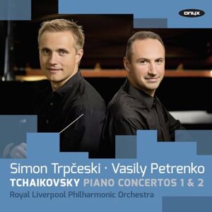 Tchaikovsky: Piano Concertos 1 & 2 Tchaikovsky: Piano Concertos 1 & 2