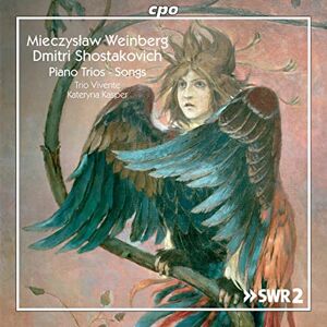 Dmitri Shostakovich: Seven Romances op. 127, Trio No. 1 op. 8, Mieczys?aw Weinberg: Jewish Songs op. 13 arr. Alexander O Dmitri Shostakovich: Seven Romances op. 127, Trio No. 1 op. 8, Mieczys?aw Weinberg: Jewish Songs op. 13 arr. Alexander O