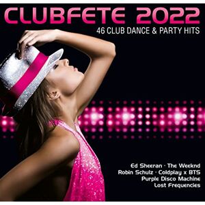 Clubfete 2022 (46 Club Dance & Party Hits) Clubfete 2022 (46 Club Dance & Party Hits)