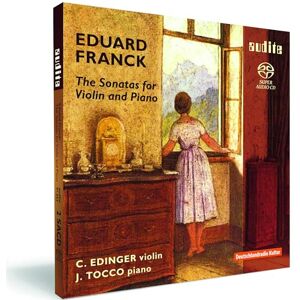 Eduard Franck: The Sonatas for Violin and Piano Eduard Franck: The Sonatas for Violin and Piano