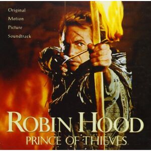 Robin Hood, Prince of Thieves: Original Motion Picture Soundtrack Robin Hood, Prince of Thieves: Original Motion Picture Soundtrack