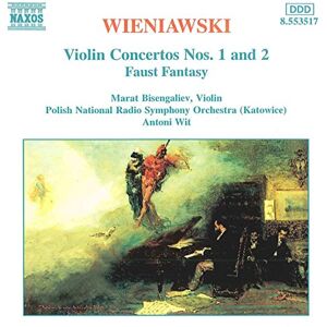 WIENIAWSKI: Violin Concertos Nos. 1 and 2 / Faust Fantasy WIENIAWSKI: Violin Concertos Nos. 1 and 2 / Faust Fantasy