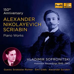 Alexander Nikolayevich Scriabin: Piano Works Alexander Nikolayevich Scriabin: Piano Works