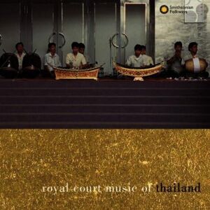 Royal Court Music of Thailand Royal Court Music of Thailand