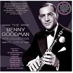 The Benny Goodman Hits Collection Vol. 1 1931-38 The Benny Goodman Hits Collection Vol. 1 1931-38