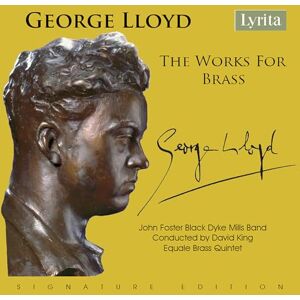 George Lloyd: The Works for Brass George Lloyd: The Works for Brass
