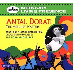 Antal Dorati: The Mercury Masters The Mono Recordings Antal Dorati: The Mercury Masters The Mono Recordings