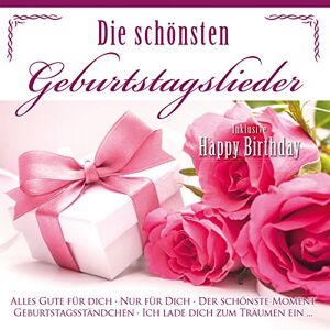 Die Schönsten Geburtstagslieder Die Schönsten Geburtstagslieder