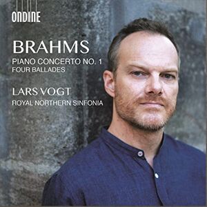 Johannes Brahms: Piano Concerto No. 1, Four Ballades Johannes Brahms: Piano Concerto No. 1, Four Ballades