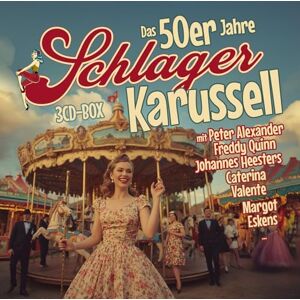 Das 50er Jahre Schlager Karussell Das 50er Jahre Schlager Karussell