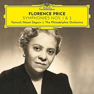 Florence Price: Symphonies Nos. 1 & 3 Florence Price: Symphonies Nos. 1 & 3