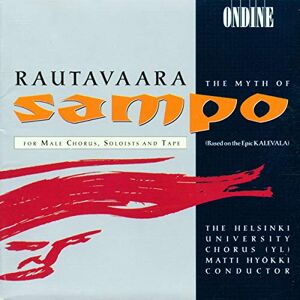 Rautavaara: The Myth of Sampo Rautavaara: The Myth of Sampo